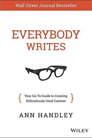 Everybody Writes — Ann Handley