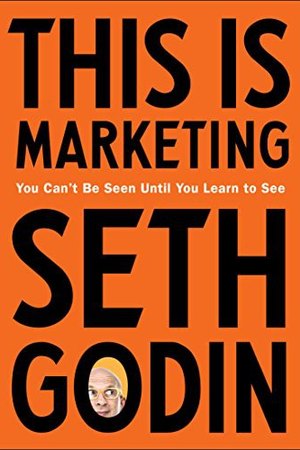 This Is Marketing — Seth Godin
